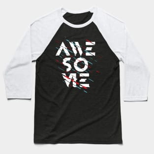 Awesome tee Baseball T-Shirt